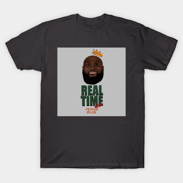 Real Time w/ Prince Blue T-Shirt by Real Time with Prince Blue